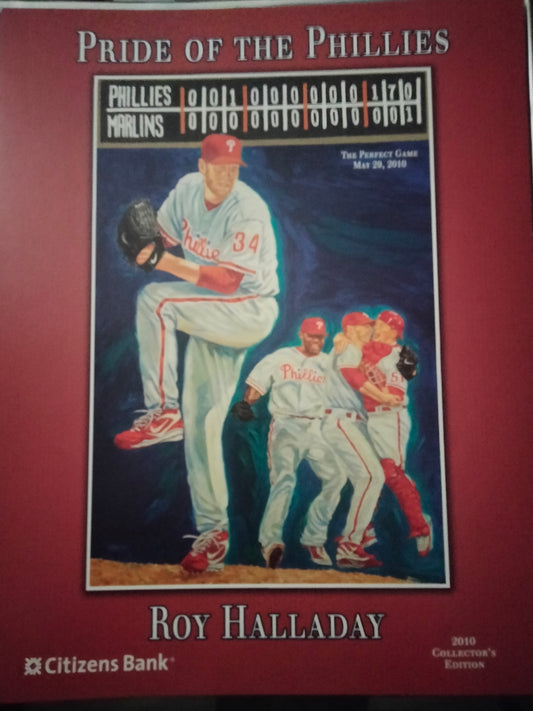 Roy Halladay 11 x 14 CBP Pride Of The Phillies 2010 Collectors Edition Perfect Game Photo 5/29/10